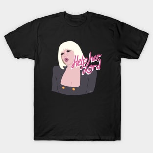 Help Her, Lord T-Shirt